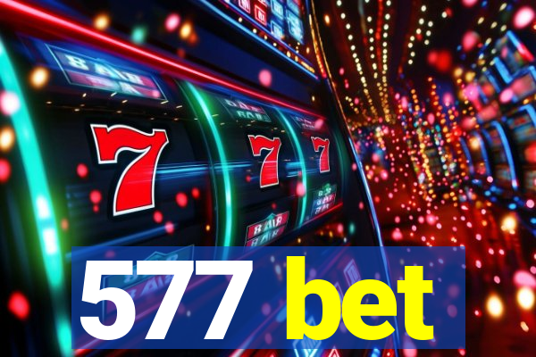 577 bet